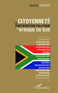 Title: Citoyenneté et participation politique en Afrique du Sud, Author: Veronica Federico