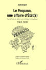 Le Fespaco, une affaire d'Etat(s): Festival Panafricain de Cinéma et de Télévision de Ouagadougou - 1969-2009