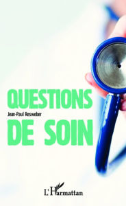 Title: Question de soin, Author: Jean-Paul Resweber