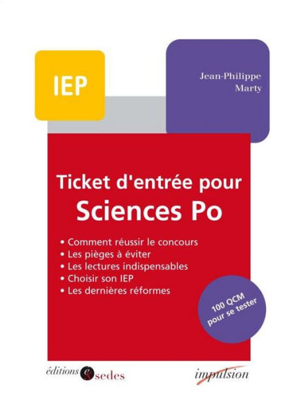 Ticket d'entrée pour Sciences Po: 100 QCM pour se tester