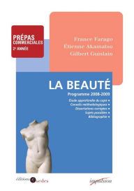 Title: La Beauté: Programme 2008-2009 - Prépas commerciales 2e année, Author: France Farago