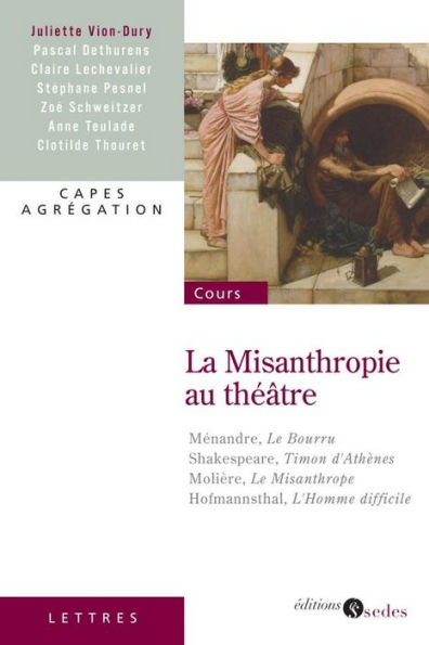 La Misanthropie au théâtre: Capes - Agrégation