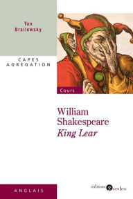 Title: King Lear: William Shakespeare, Author: Yan Brailowsky