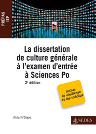 Title: La dissertation de culture générale à l'examen d'entrée à Sciences Po, Author: Aïda N'Diaye