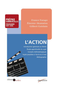 Title: L'action: Prépas commerciales - Programme 2007-2008, Author: France Farago