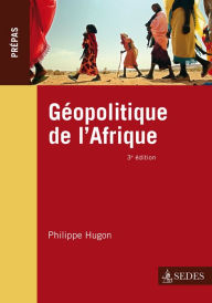 Title: Géopolitique de l'Afrique: Prépas, Author: Philippe Hugon