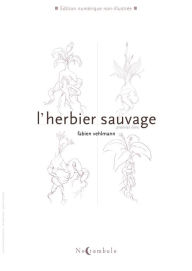 Title: L'Herbier sauvage T01, Author: Fabien Vehlmann
