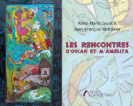 Title: Les rencontres d'Oscar et M'Amélita, Author: Jean-François Bottollier
