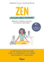 Zen pour mes exams : méditation, relaxation, Brain Gym, autohypnose, sophrologie: La méthode pour en finir avec le stress et la pression - Avec 17 méditations en podcasts