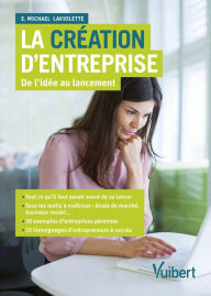 Title: La création d'entreprise: De l'idée au lancement, Author: Collectif