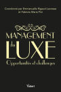 Management du luxe: Evolutions, challenges et opportunités