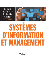 Title: Systèmes d'information et management: Prix EFMD FNEGE 2016, catégorie Manuels, Author: Robert Reix