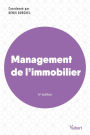 Management de l'immobilier: Conception, réalisation et gestion de biens