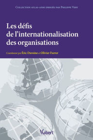 Title: Les défis de l'internationalisation des organisations, Author: Eric Davoine