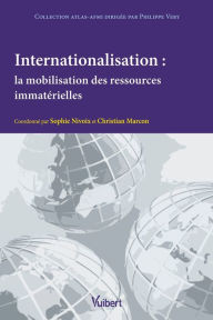 Title: Internationalisation : la mobilisation des ressources immatérielles, Author: Christian Marcon