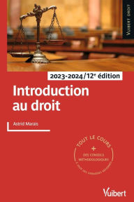 Title: Introduction au droit 2023/2024: Tout le cours et des conseils méthodologiques, à jour des dernières réformes, Author: Astrid Marais
