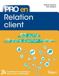 Title: Pro en Relation client: 63 Outils et 13 Plans d'action, Author: Sophie Duême