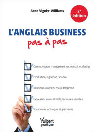 Title: L'anglais business pas à pas, Author: Anne Viguier-Williams