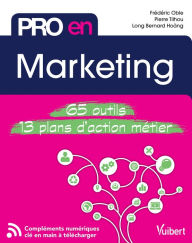 Title: Pro en Marketing: 65 outils et 13 plans d'action, Author: Long Hoang