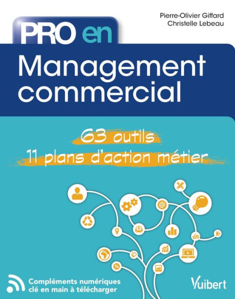 Pro en Management commercial: 62 outils - 11 plans d'action