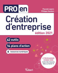 Title: Pro en Création d'entreprise: 62 outils et 14 plans d'action, Author: Pascale Lepers