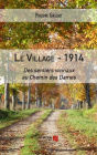 Le village - 1914 : Des sentiers vicinaux au Chemin des Dames