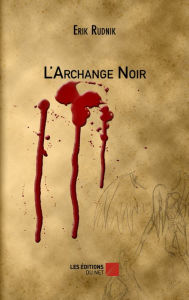 Title: L'Archange Noir, Author: Erik Rudnik