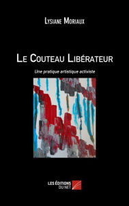 Title: Le Couteau Libérateur, Author: Lysiane Moriaux