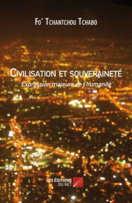 Title: Civilisation et souveraineté, Author: Fo' Tchantchou Tchabo