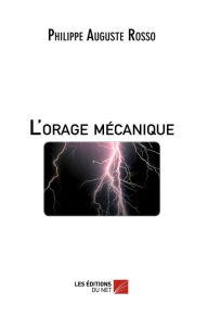 Title: L'orage mécanique, Author: Philippe Auguste Rosso