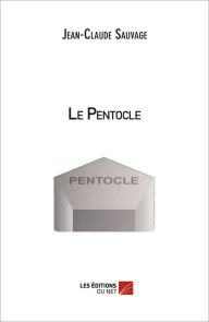 Title: Le Pentocle, Author: Jean-Claude Sauvage