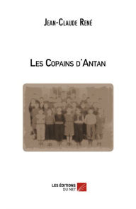 Title: Les Copains d'Antan, Author: Jean-Claude René