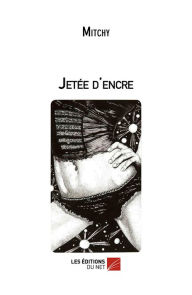 Title: Jetée d'encre, Author: Mitchy