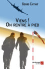 Viens ! On rentre à pied