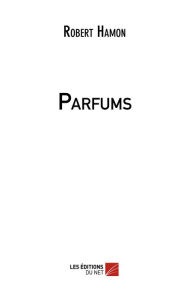 Title: Parfums, Author: Robert Hamon