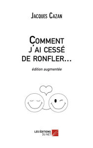 Title: Comment j'ai cessé de ronfler..., Author: Jacques Cazan