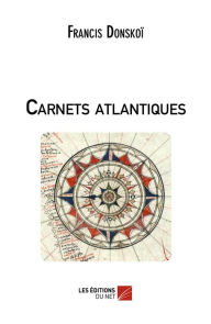 Title: Carnets atlantiques, Author: Francis Donskoï