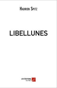 Title: Libellunes, Author: Hadrien Spitz