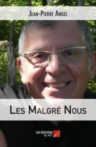 Title: Les Malgré Nous, Author: Jean-Pierre Angel