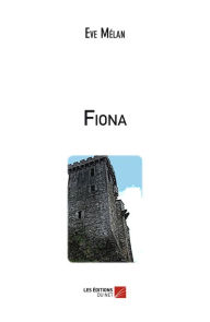 Title: Fiona, Author: Ève Mélan