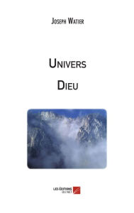 Title: Univers Dieu, Author: Joseph Watier