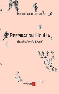 Title: Respiration HouHa, Author: Bruno Leclercq