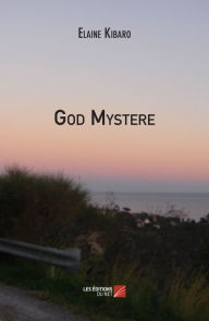 Title: God Mystère, Author: Elaine Kibaro
