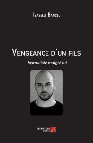 Title: Vengeance d'un fils, Author: Isabelle Bancel