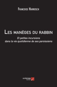 Title: Les manèges du rabbin, Author: Francoise Harrosch