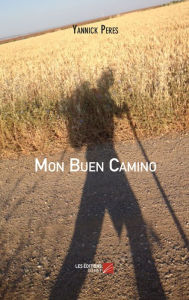 Title: Mon Buen Camino, Author: Yannick Peres