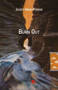 Title: Burn Out, Author: Jacques Annabi-Perdriau