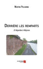 Derrière les remparts: D'Alpaïde à Réjane