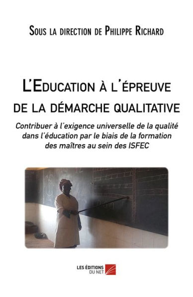 L'Education à l'épreuve de la démarche qualitative