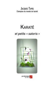 Title: Karaté et petits «satoris», Author: Jacques Tapol